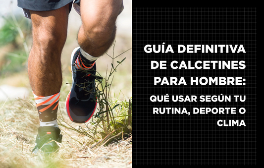 Guía definitiva de calcetines para hombre: qué usar según tu rutina, deporte o clima